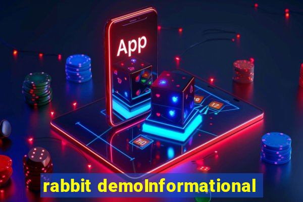 rabbit demoInformational